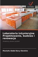 Laboratoria inzynieryjne Projektowanie, budowa i renowacja (Polish Edition) 6202435712 Book Cover