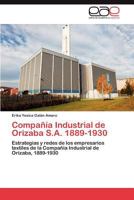 Compania Industrial de Orizaba S.A. 1889-1930 3847368109 Book Cover