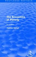 Revival: The Economics of Poverty (1974): Second Edition 1138897116 Book Cover