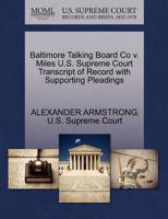Baltimore Talking Board Co v. Miles U.S. Supreme Court Transcript of Record with Supporting Pleadings 127017052X Book Cover