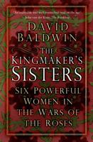 The Kingmaker's Sisters 0750950765 Book Cover