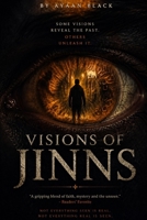 Visions Of Jinns: Faith, Mystery And The Unseen B0HFFTSF5Q Book Cover
