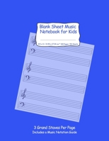 Blank Sheet Music Notebook for Kids: Notation Paper For Composing For Kids with Wide Staves 1704018900 Book Cover