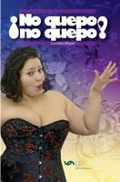 �no Quepo, No Quepo! 8494384287 Book Cover