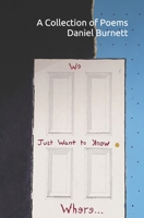 We Just Want To Know Where...: A Collection of Poems B08Y4HCBMJ Book Cover