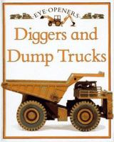 Diggers and Dump Trucks (Eye Openers) 0689715161 Book Cover