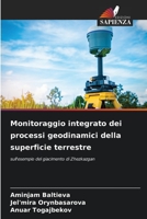 Monitoraggio integrato dei processi geodinamici della superficie terrestre: sull'esempio del giacimento di Zhezkazgan (Italian Edition) B0CKRQPHK9 Book Cover