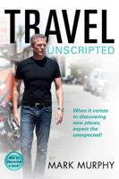 Travel Unscripted 0983943222 Book Cover