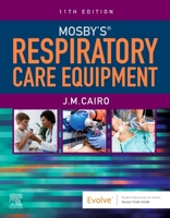 Mosby's Respiratory Care Equipment 0323712215 Book Cover