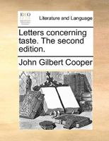 Letters concerning taste. The second edition. 1170350194 Book Cover