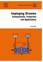 Impinging Streams: Fundamentals, Properties and Applications B007YZXA8I Book Cover