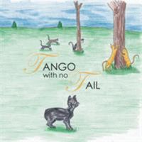 Tango with No Tail 152455717X Book Cover