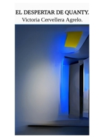 El despertar de Quanty. (Spanish Edition) B0D7Q1KCBV Book Cover