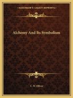 Alchemy And Its Symbolism 1425460585 Book Cover