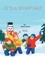 It's a Snow Day! 1462855504 Book Cover