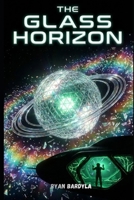 The Glass Horizon (The Rust Crown Saga) B0GL215YJY Book Cover