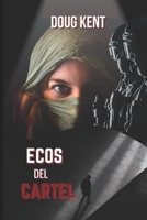 Ecos del Cartel (Paragon Español) (Spanish Edition) B0DC6NF62Y Book Cover