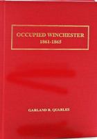 Occupied Winchester 1861-1865 0923198075 Book Cover