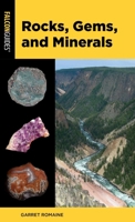Rocks, Gems, and Minerals (Rockhounding Series) 1493089706 Book Cover