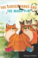 The Cursed Fangs and the Magic Paw 1790474043 Book Cover