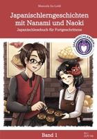Japanischlerngeschichten mit Nanami und Naoki: Japanischlesebuch für Fortgeschrittene (Band 1) (Japanisch lernen für Anfänger) (German Edition) B0CJLLK7LV Book Cover