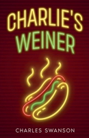 Charlie's Weiner B0F8YZWTM5 Book Cover