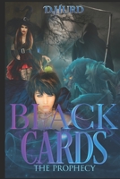 Black Cards: The Prophecy B08L69PBYB Book Cover