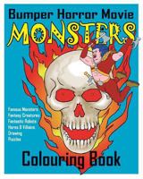 BUMPER Horror Movie Monsters Colouring Book 1517437040 Book Cover