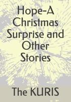 Hope- A Christmas Surprise and Other Stories 1792615663 Book Cover