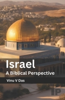 Israel: A Biblical Perspective B0DRYC6F5C Book Cover