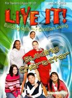 Live It! Building Character for Tweens: Building Skills for Christian Living [With Faith Friends Emergency Cards] 0687498155 Book Cover