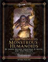 Mythic Monsters: Monstrous Humanoids 1500525618 Book Cover