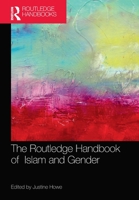 The Routledge Handbook of Islam and Gender 0367563371 Book Cover