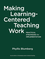 Making Learning-Centered Teaching Work : Practical Strategies for Implementation 1620368951 Book Cover