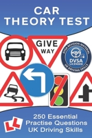 250 Theory Test Practise Questions for Cars: Highway Code Questions & Answers (Theory Test Questions) B0B4BKFTRR Book Cover
