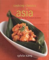 Asian: A Step-by-step Cookbook (Cooking Classics) 9812613315 Book Cover