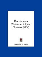Descriptiones Plantarum Aliquot Novarum (1766) 116207342X Book Cover