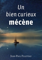 Un bien curieux mécène (French Edition) B0CN4G1ZG2 Book Cover