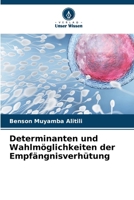 Determinanten und Wahlmöglichkeiten der Empfängnisverhütung (German Edition) 6207778189 Book Cover