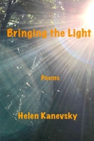 Bringing the Light: Poems B0GYHH989R Book Cover