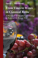 From Vines to Wines in Classical Rome: A Handbook of Viticulture and Oenology in Rome and the Roman West 9004334580 Book Cover