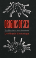 Origins of Sex: Three Billion Years of Genetic Recombination 0300046197 Book Cover