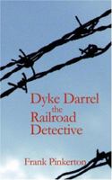Dyke Darrel the Railroad Detective - The Crime of the Midnight Express 150545347X Book Cover