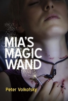 Mia's Magic Wand 1483594637 Book Cover