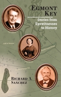 Egmont Key - Stories from Eyewitnesses to History B0DYZ8WP78 Book Cover