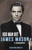 James Mason: Odd Man Out 0060159839 Book Cover