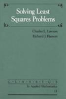 Solving Least Squares Problems (Classics in Applied Mathematics) 0138225850 Book Cover