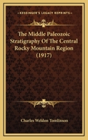 The Middle Paleozoic Stratigraphy Of The Central Rocky Mountain Region 1120904056 Book Cover