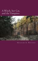 A Witch, her Cat, and the Vampires: Volume 6 (Agnes the Scarborough Witch) 1975643151 Book Cover