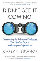 Didn't See It Coming: Overcoming the Seven Greatest Challenges That No One Expects and Everyone Experiences 0735291330 Book Cover